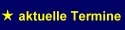 die nächsten Auftritte